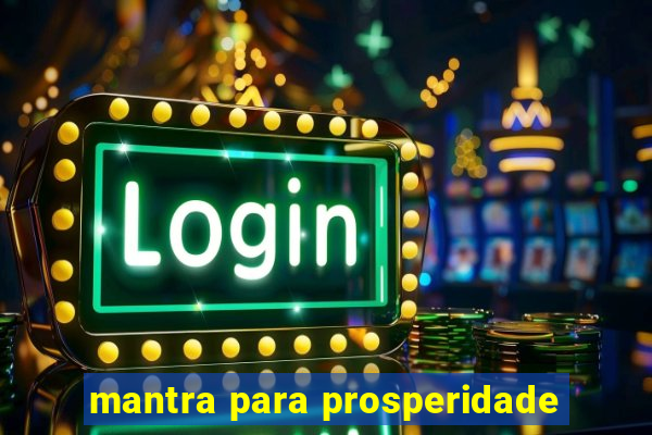 mantra para prosperidade